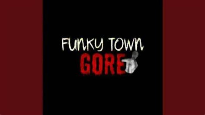 Funky Town Gore (Clean Version) xixal xd Shazam