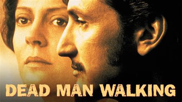 Is Dead Man Walking True Story? Plot, Cast, Trailer and More