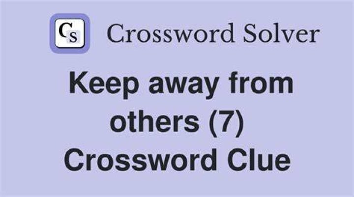 Keep away Crossword Clue NYT