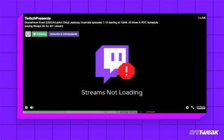 Why is Twitch Stream Not Loading? How to Fix Twitch Stream Not Loading?